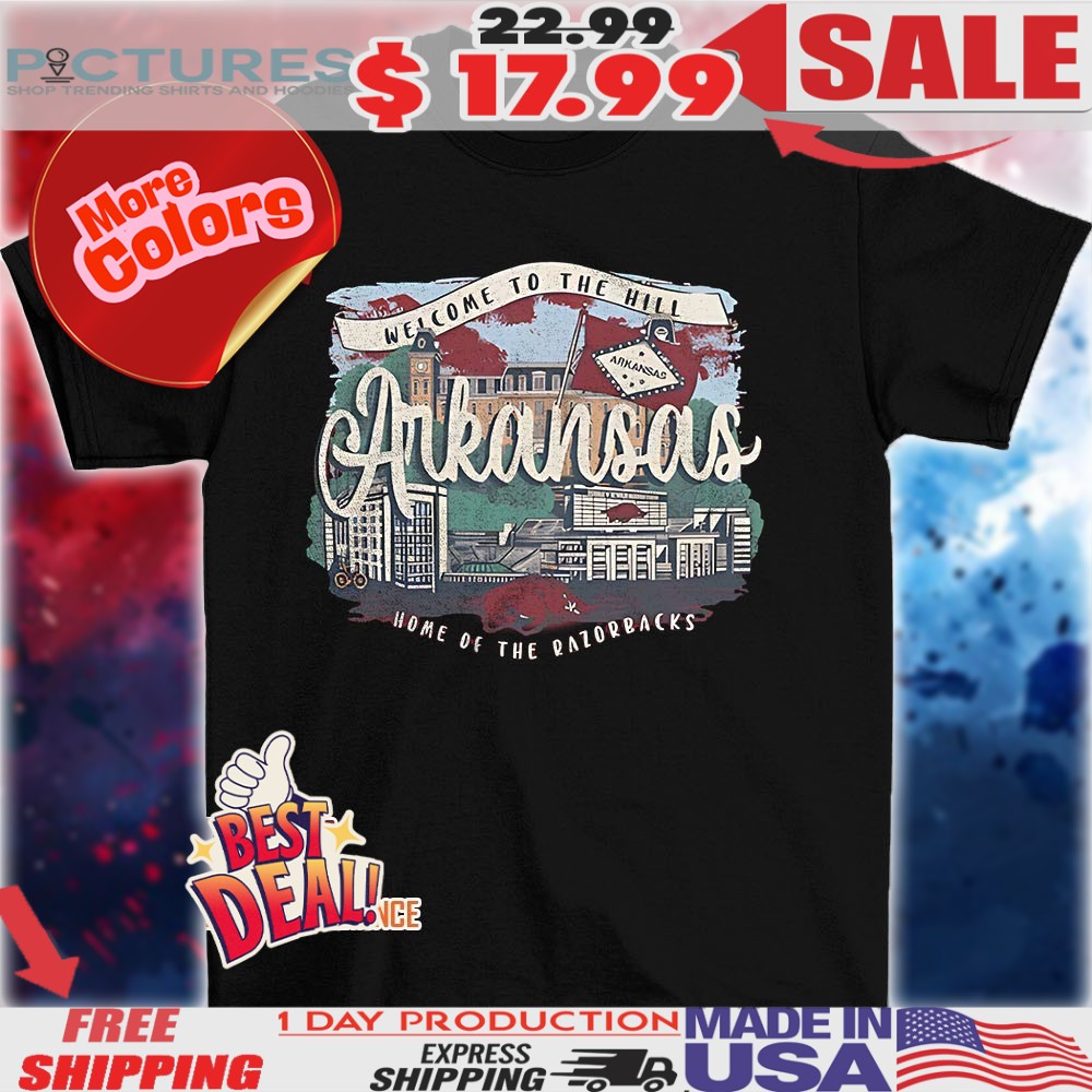 Arkansas Razorbacks welcome to the Hill home of the Razorbacks vintage art shirt