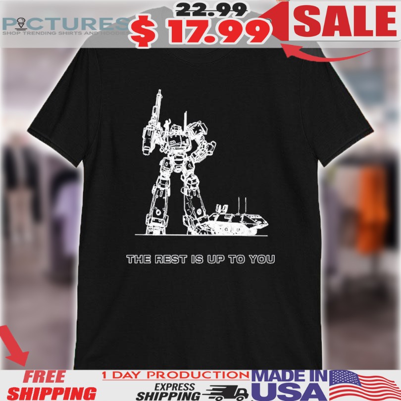 Armored Core The Rest Is Up To You Shirt