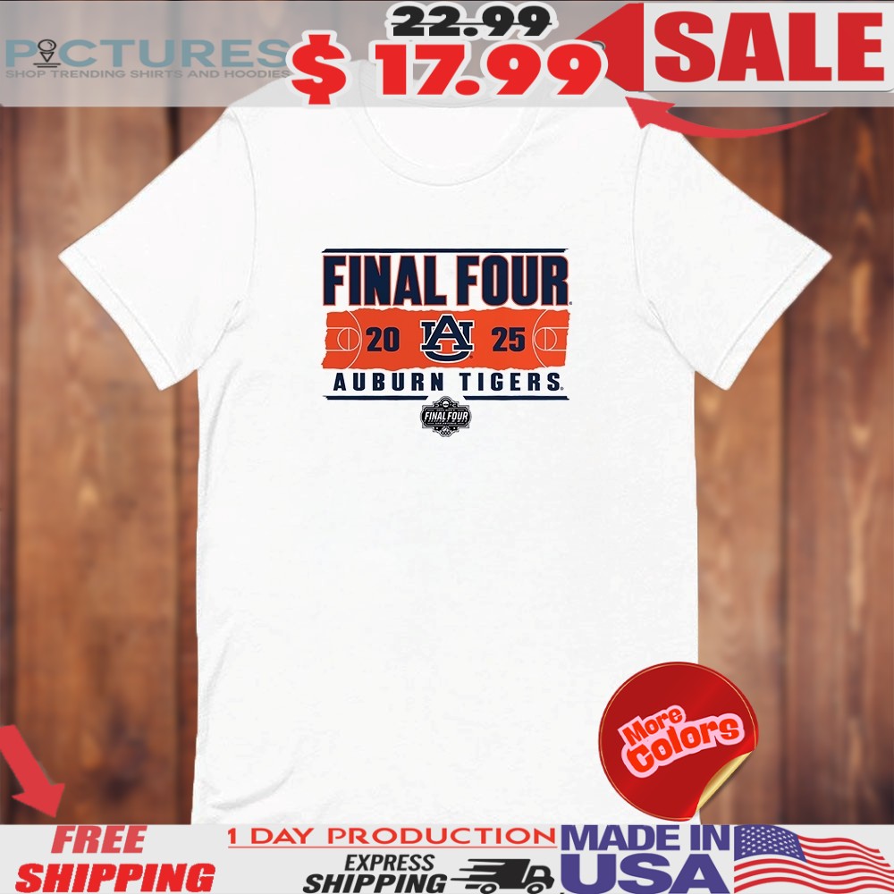 Auburn Tigers 2025 NCAA Basketball Final Four Shirt