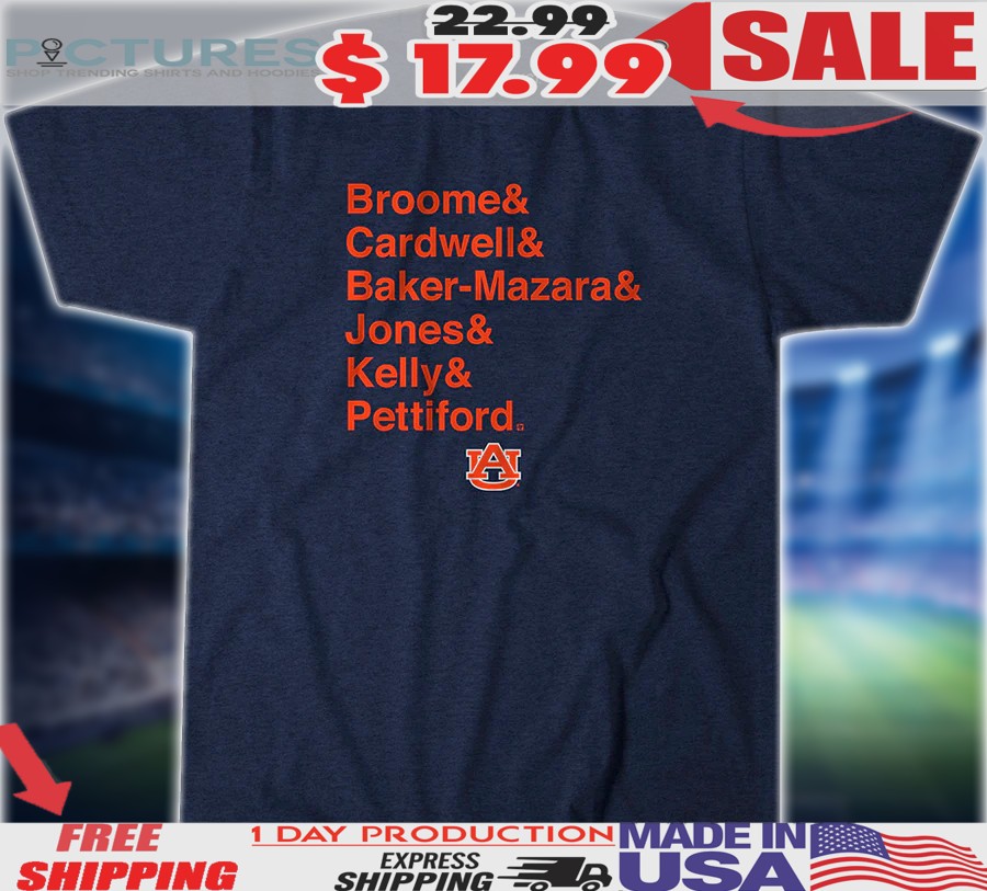 Auburn Tigers Basketball Broome & Cardwell & Baker-Mazara & Jones & Kelly & Pettiford Shirt