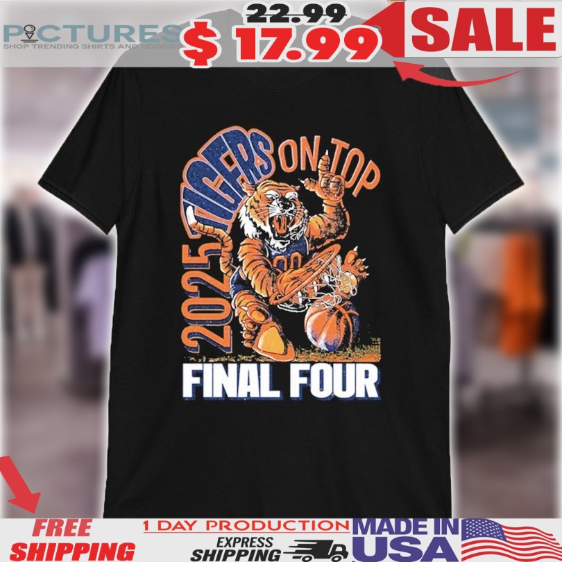 Auburn Tigers Basketball On Top Final Four 2025 Mascot Shirt