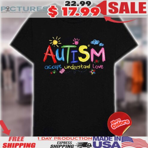 Autism Awareness Accept Understand Love Brushstroke Shirt