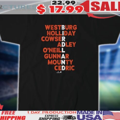 Baltimore Orioles Westburg Holliday Cowser Adley O'neill Gunnar Mounty Cedric Birdland Names 2025 Shirt