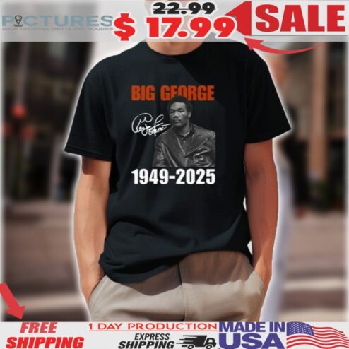 Big George Foreman 1949-2025 Shirt