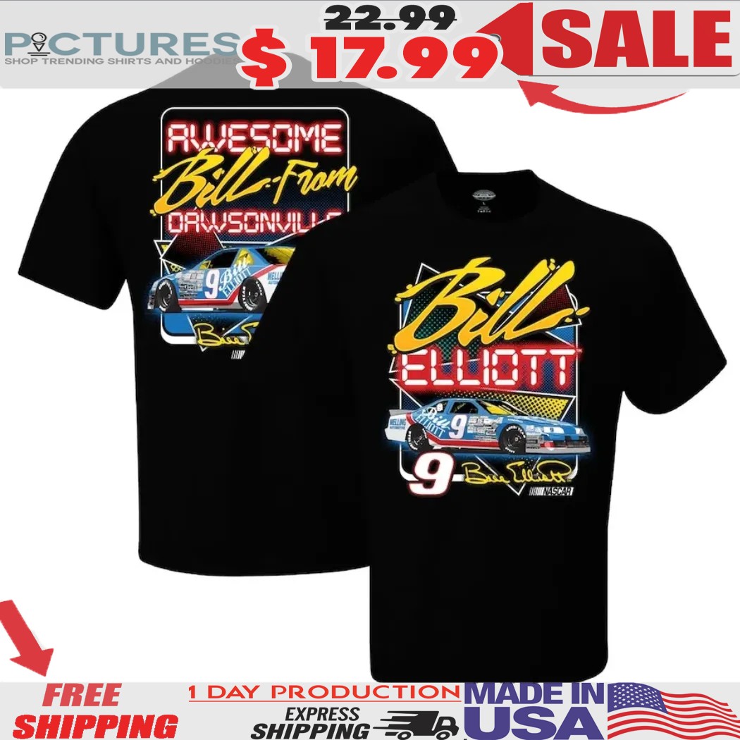 Bill Elliott Checkered Flag Dawsonville Awesome Bill From Dawsonville Nascar Shirt
