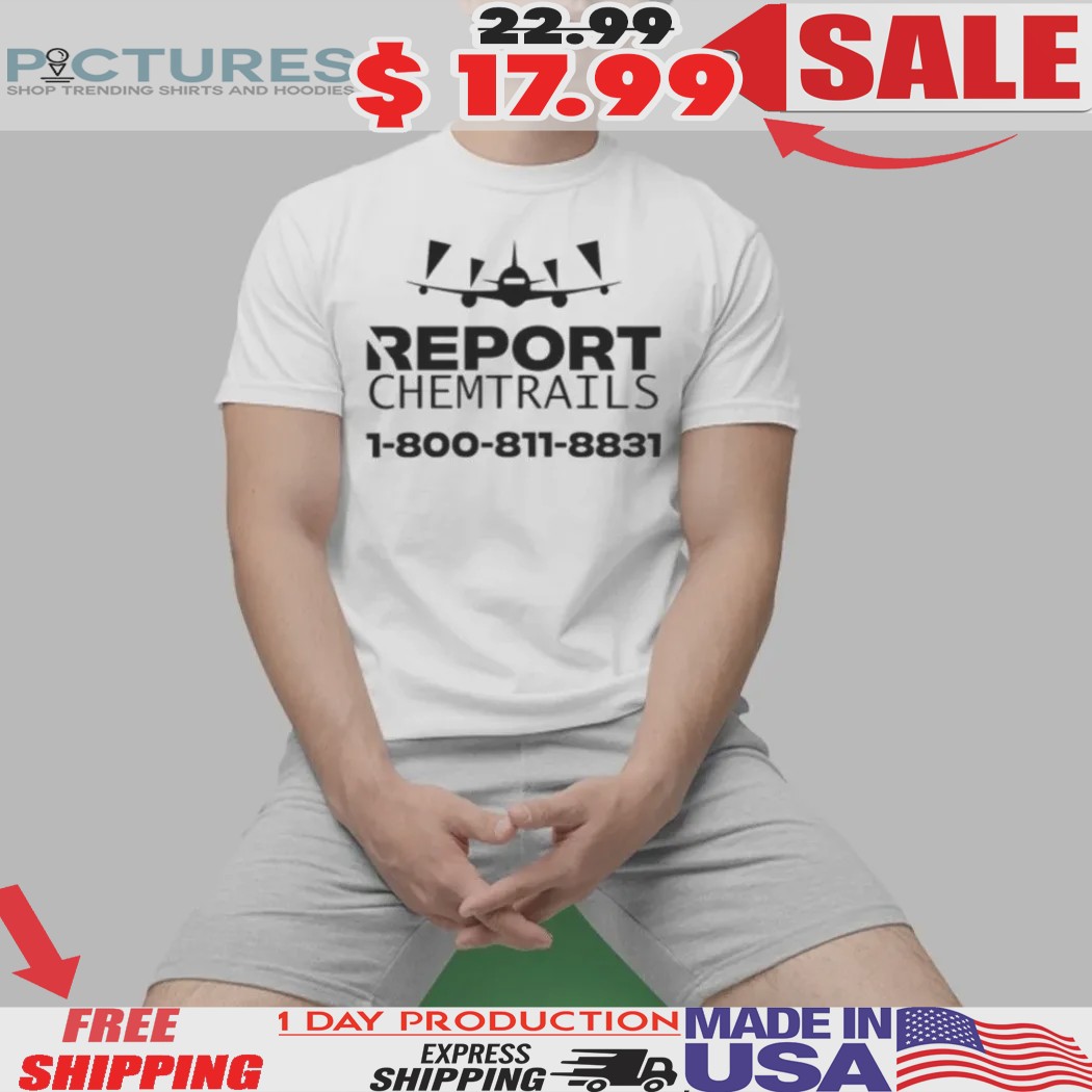 Bob Allen Wearing Report Chemtrails 1-800-811-8831 Shirt