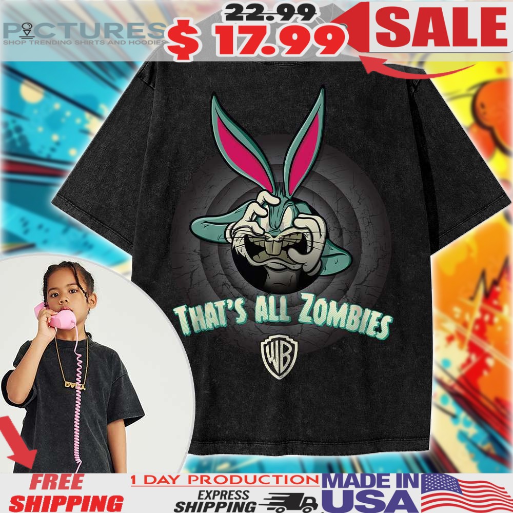 Bugs Bunny Looney Tunes That's All Zombies Animated For Kids Vintage Shirt