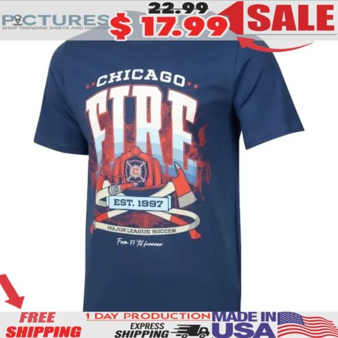 Chicago Fire EST 1997 Major League Soccer From 97' Till Forever Shirt