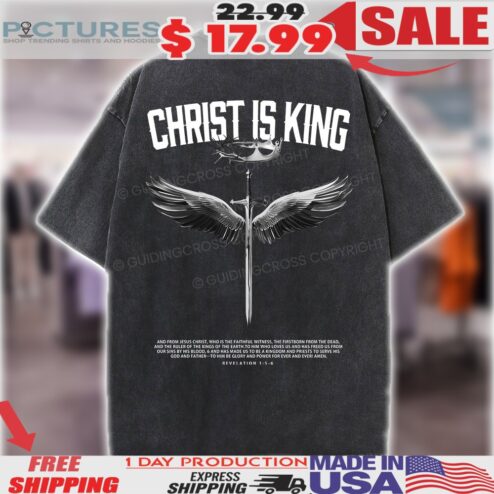 Christ Is King Revelation 1 5 6 Religious Sublimation Design Christian Shirt