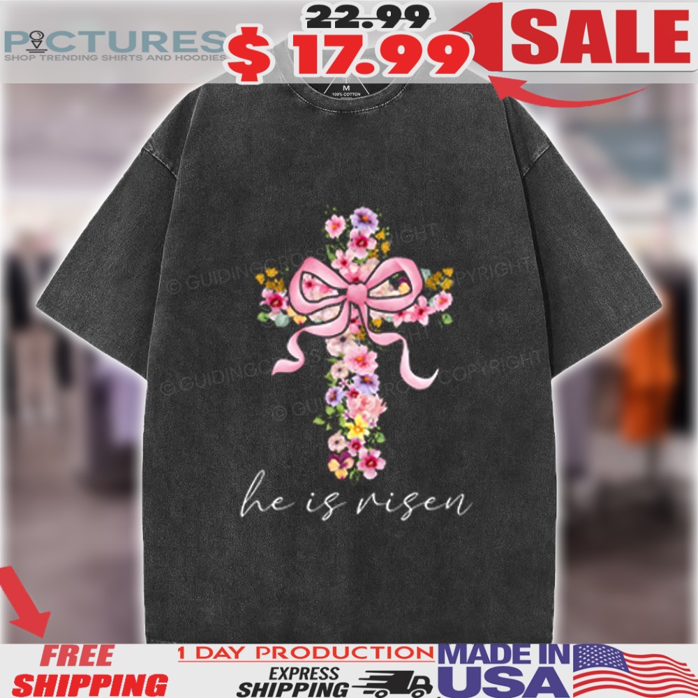Christ's Flowers Cross He Is Risen Easter Christian Shirt