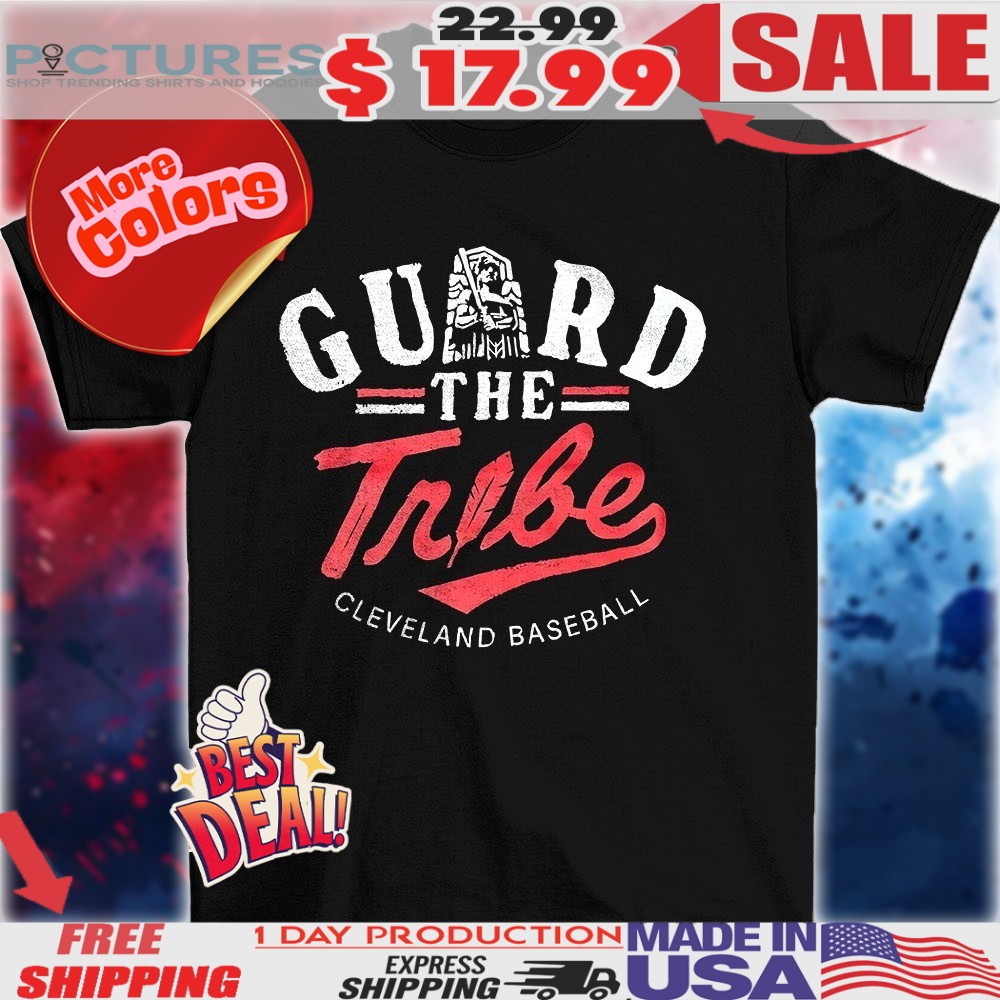 Cleveland baseball guard the tribe shirt