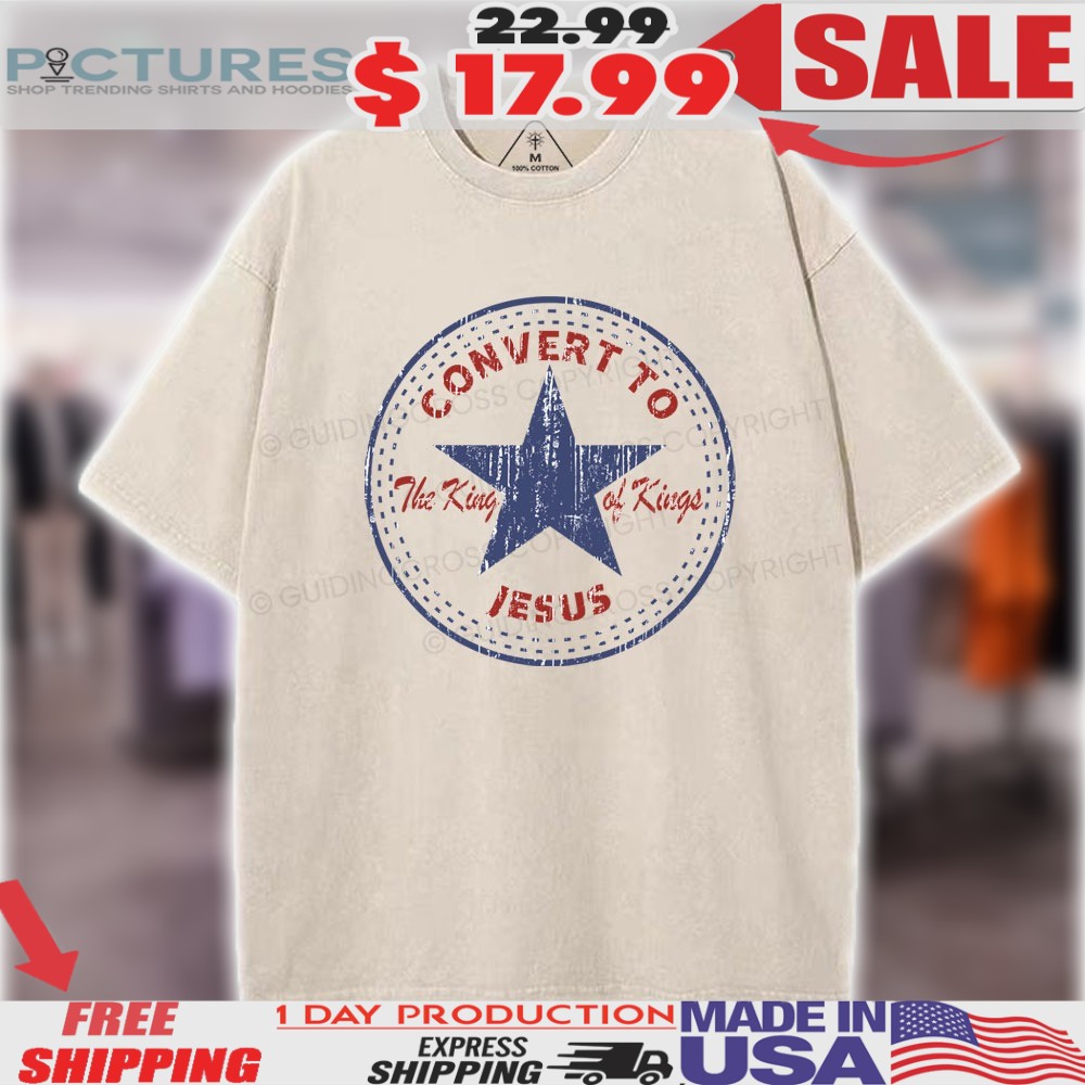 Convert to Jesus The King Of Kings Christian Christian Vintage Shirt