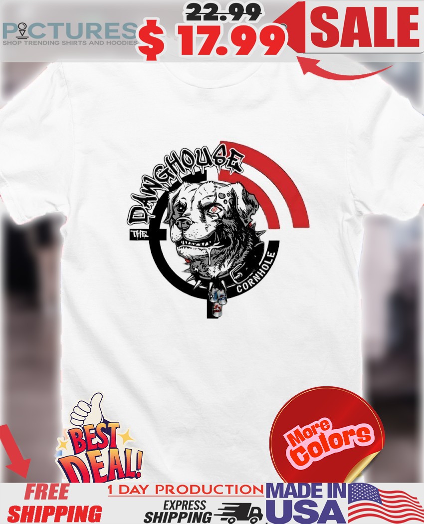 Crazy Dog Face The Dawghouse Cornhole Shirt Crazy Dog Face The Dawghouse Cornhole Shirt