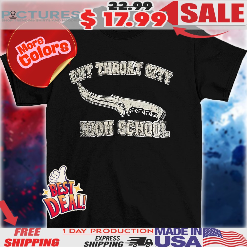 Cut throat city high school vintage shirt