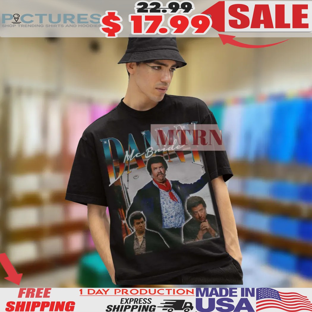 Danny Mcbride Vintage Bootleg Style Movie Shirt