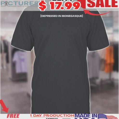Depressed In Monegasque Shirt