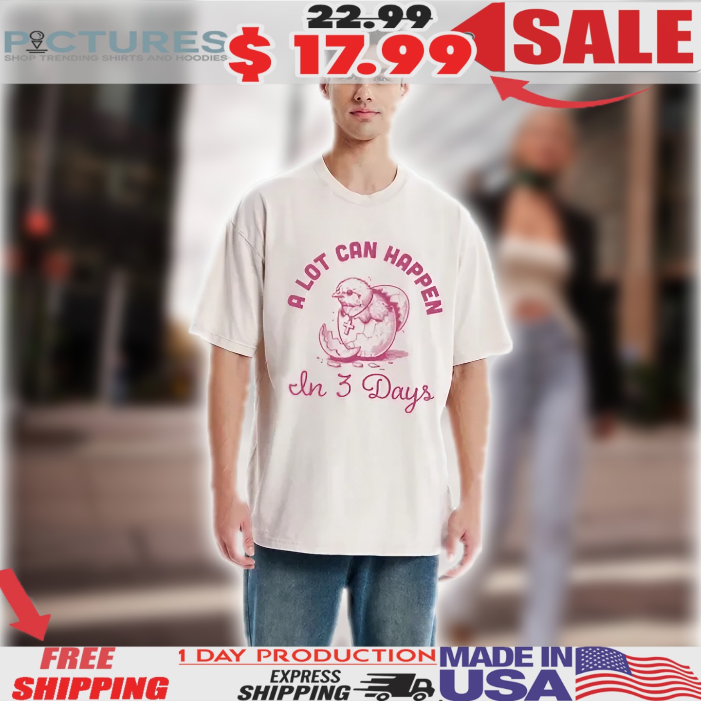 Easter Egg A Lot Can Happen In Three Days Christian Shirt