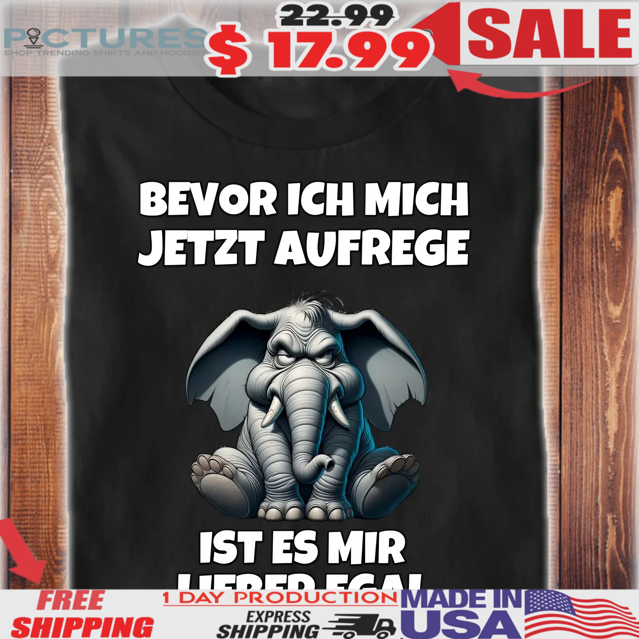 Elefant Bevor Ich Mich Jetzt Aufrege Ist Es Mir Lieber Egal Shirt