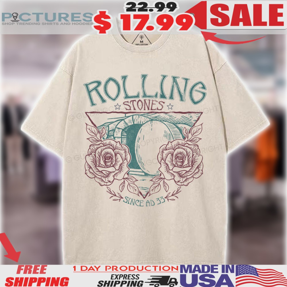 Empty Tomb And Rose Rolling Stones Since Ad 33 Christian Shirt
