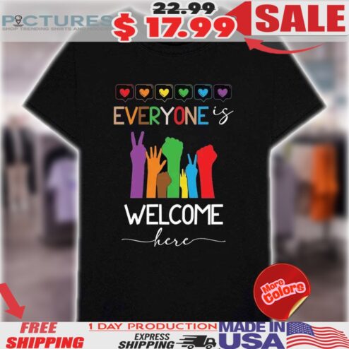 Everyone Is Welcome Here Lgbt Pride Month Shirt