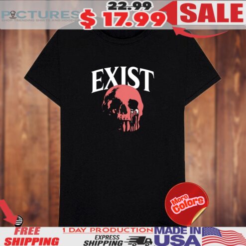 Exist Skull Shirt