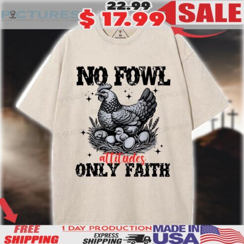 Faithful Chicken No Fowl attitudes Only Faith Christian Vintage shirt
