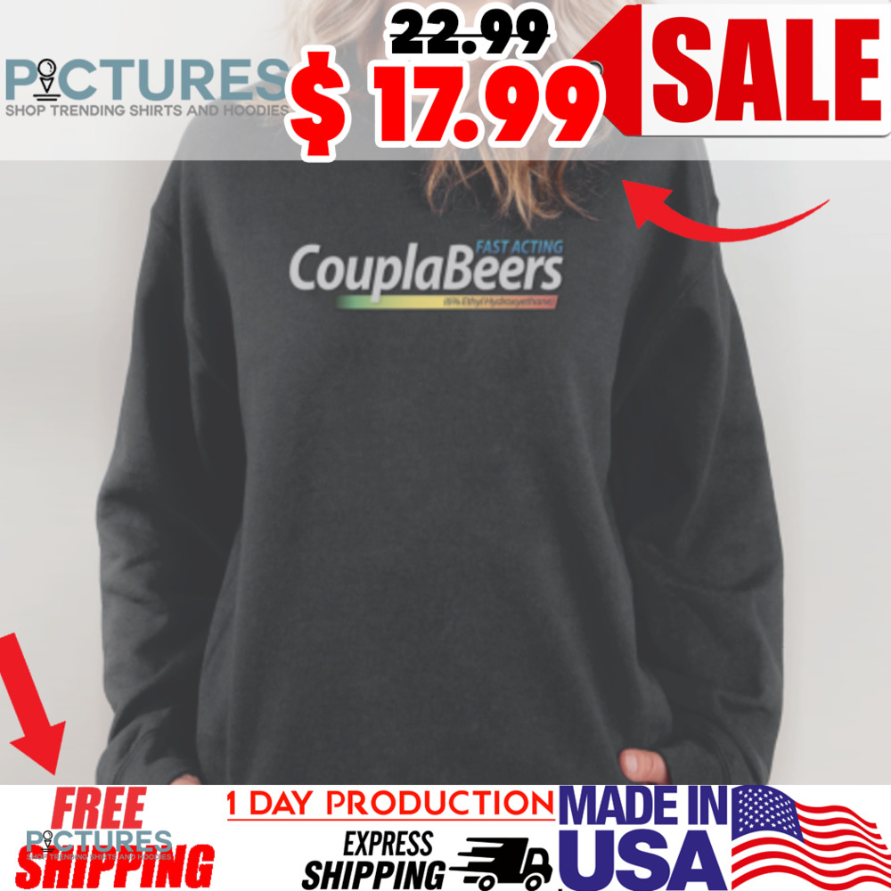 Fast Acting Couplabeers Shirt