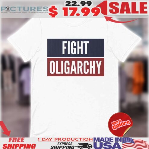 Fight Oligarchy Anti Trump Bernie Sanders Shirt