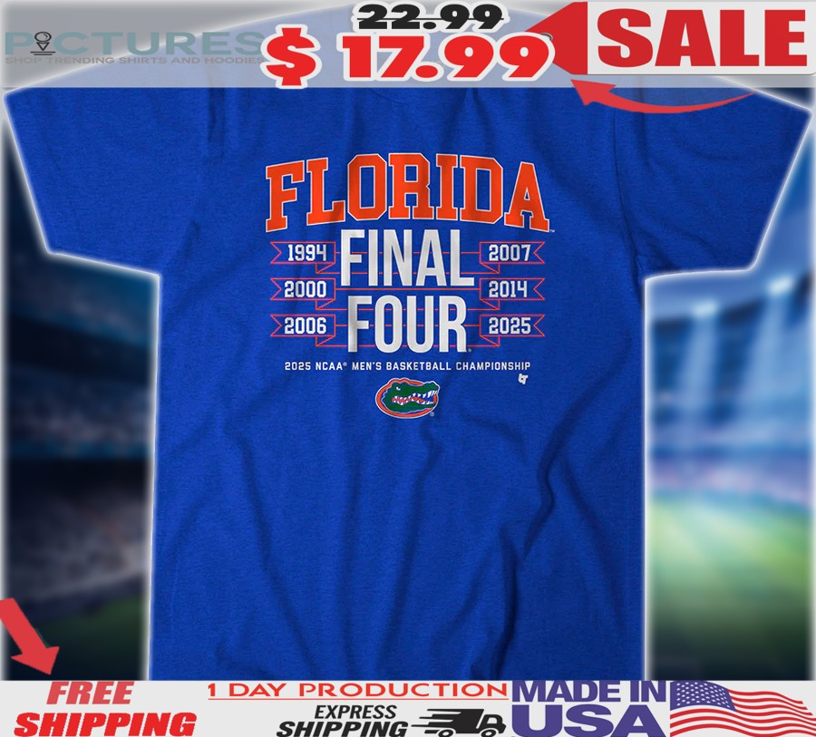 Florida Gators All-Time Final Fours 2025 NCAA Men's Basketball Championship Shirt