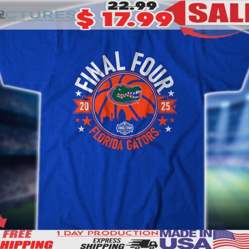 Florida Gators basketball Final Four 2025 shirt