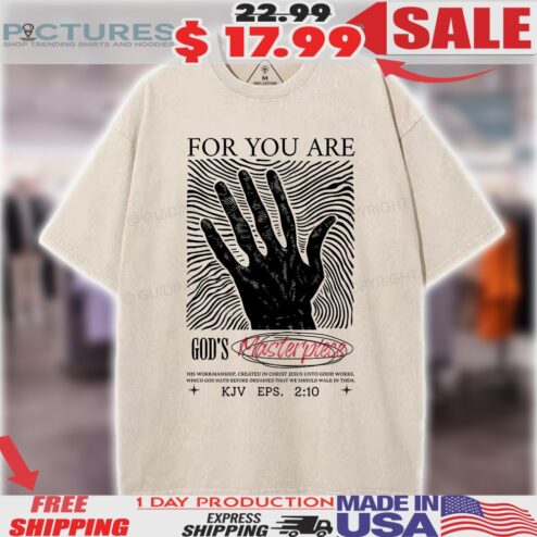 For You Are God's Masterpiece Kjv Eph 2 10 Hand Woodcut Christian Shirt