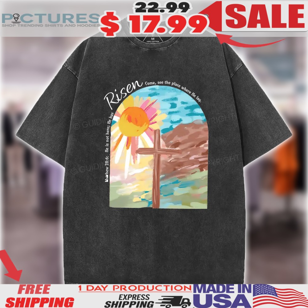 He Is Not Here He Has Risen Christian Bible Verse Shirt
