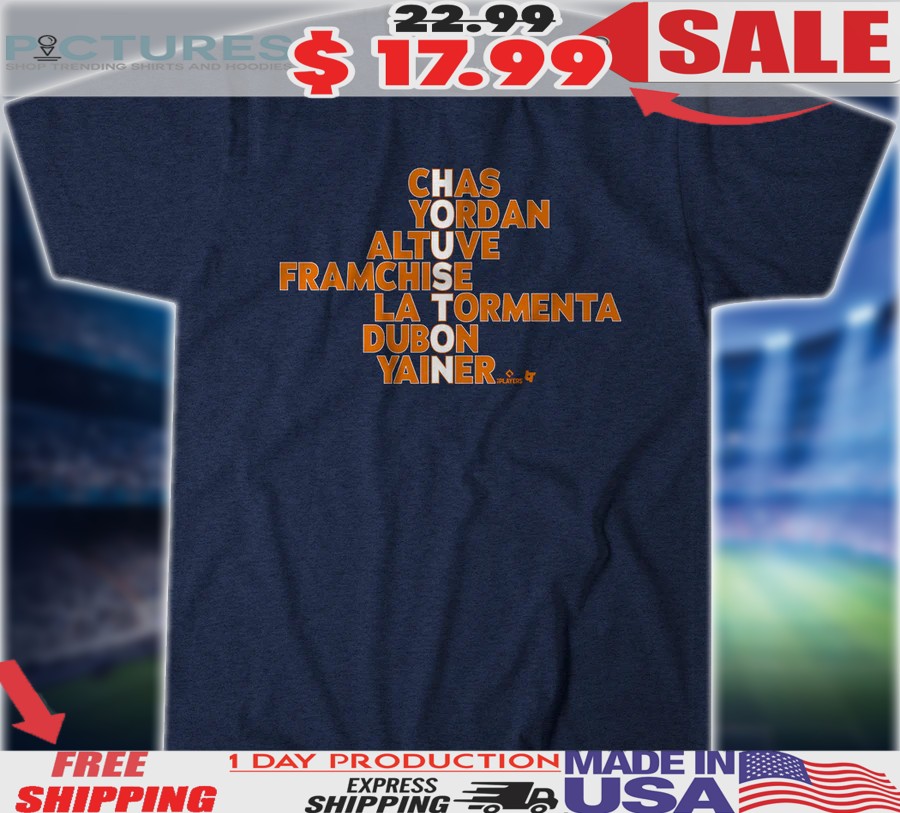 Houston Astros Baseball Names Chas Yordan Altuve Framchise La Tormenta Dubon Yainer 2025 Shirt