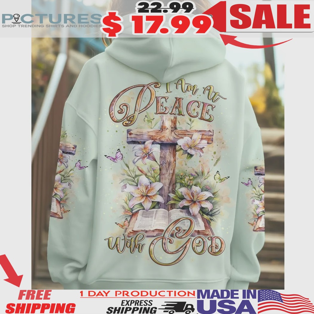 I Am At Peace With God Christian All Over Print Shirt