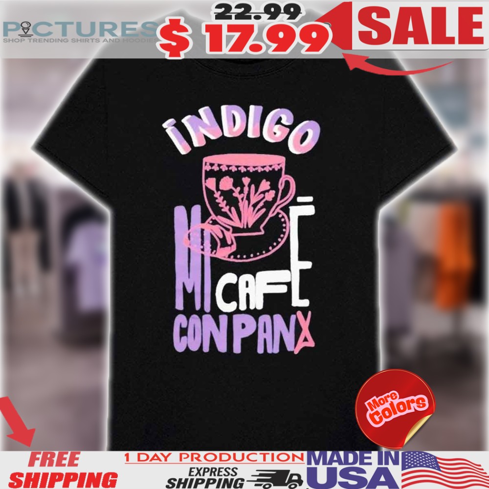 Indigo Cafe Con Pan Shirt