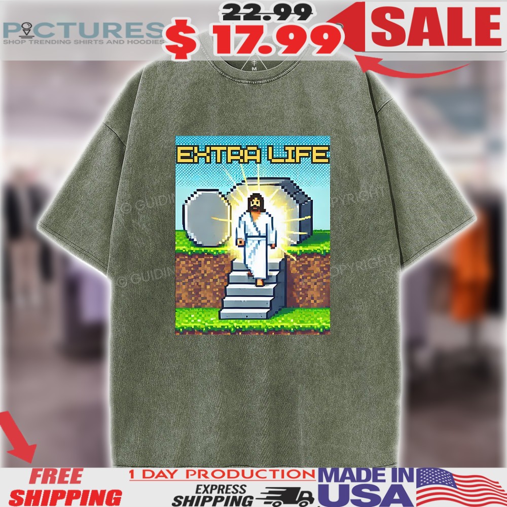 Jesus Christ Extra Life Pixel Game Easter Christian Faith Shirt