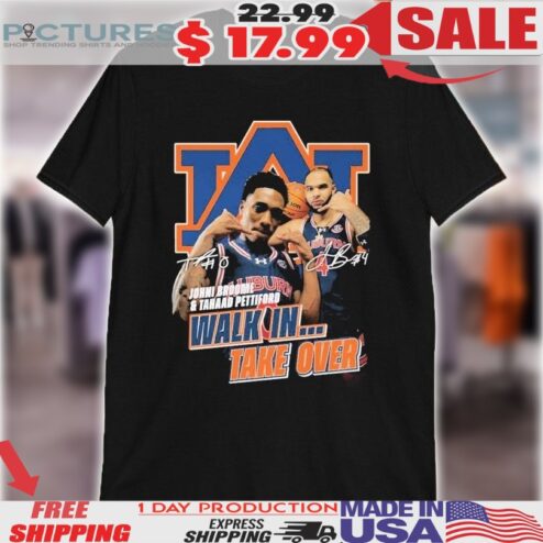Johni Broome & Tahaad Pettiford Walk In Take Over Auburn Tigers Signatures Shirt