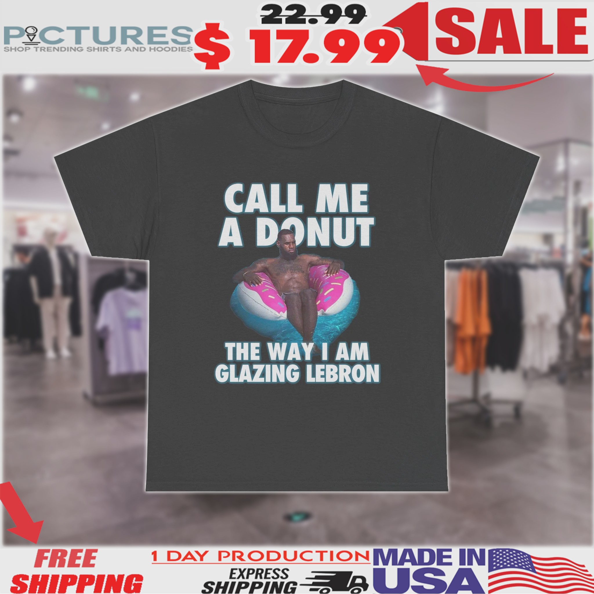 Lebron James Call Me A Donut The Way I Am Glazing Shirt