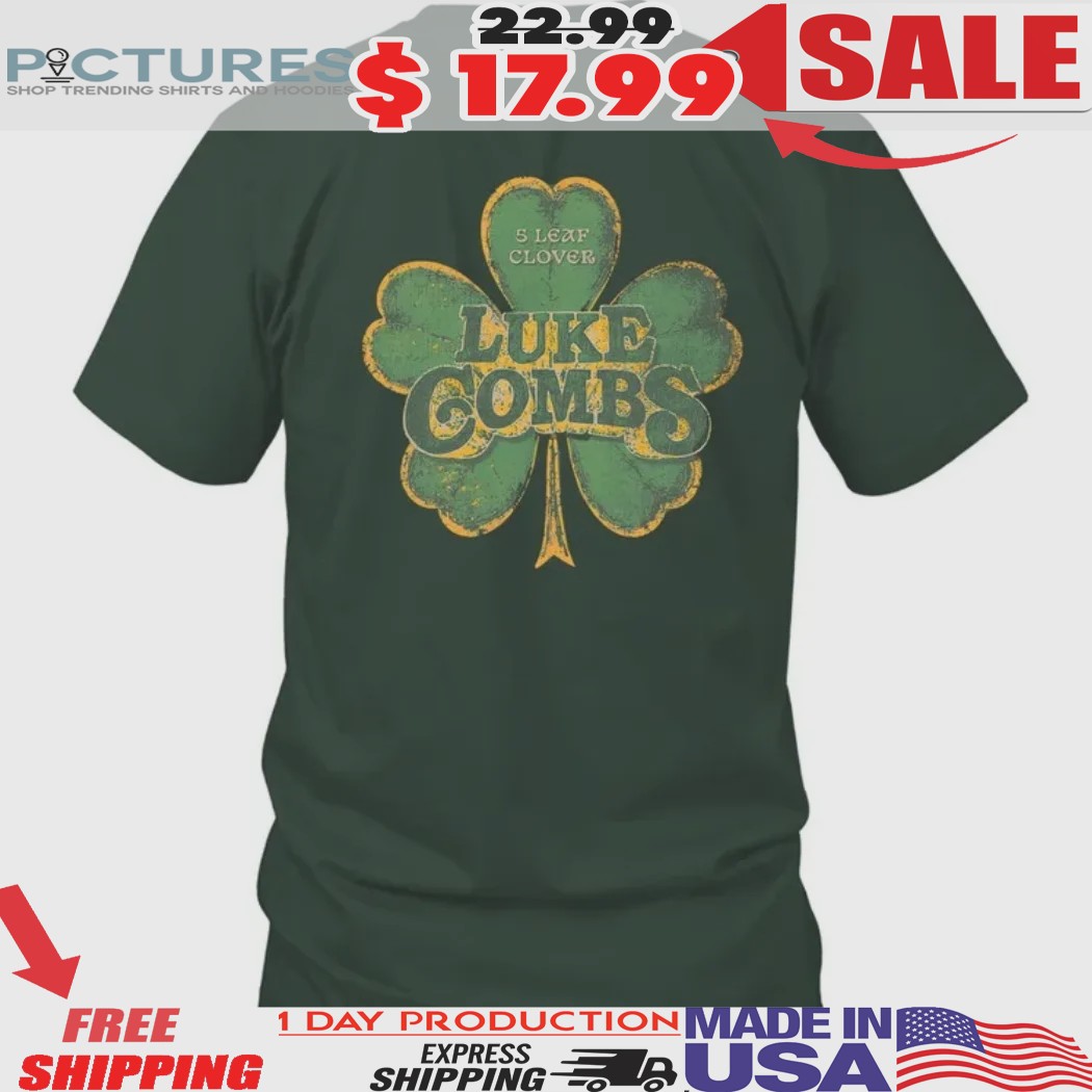 Luke Combs 5 Leaf Clover St. Patrick's Day Shirt Luke Combs 5 Leaf Clover St. Patrick's Day Shirt