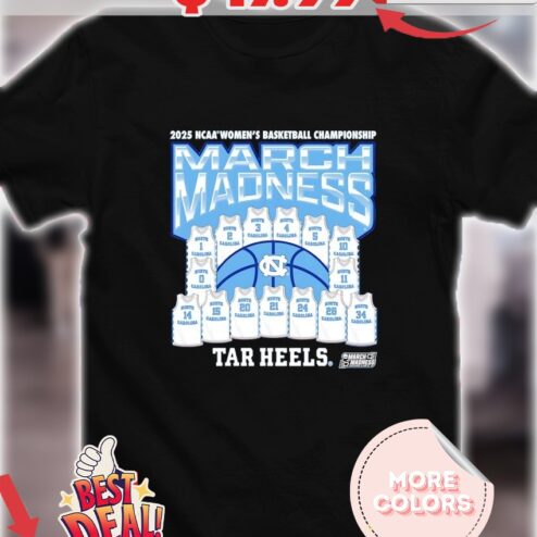 March Madness North Carolina Tar Heels 2025 NCAA Women’s Basketball Championship jerseys logo shirt