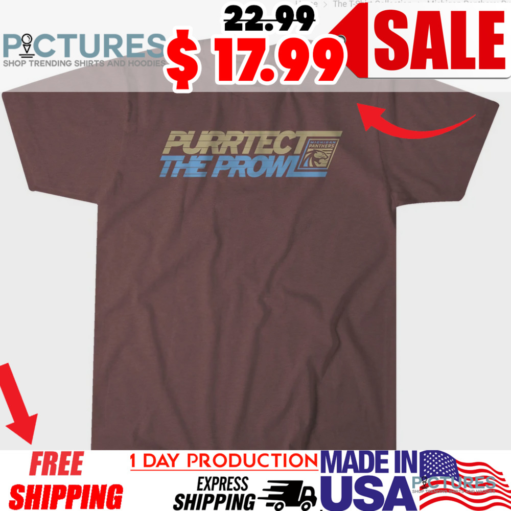 Michigan Panthers Purrtect The Prowl shirt