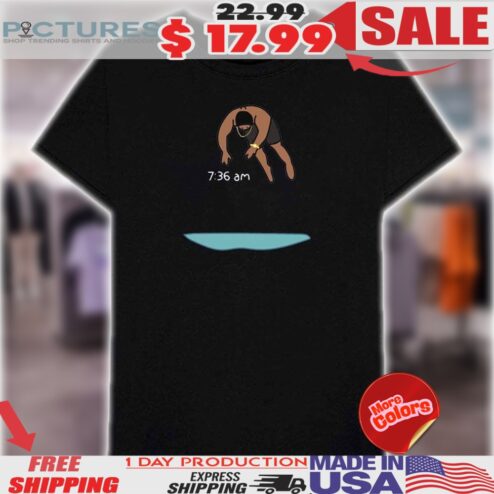 Morning routine paint 7 36 am shirt