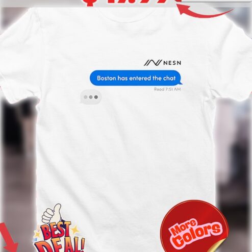 NESN Boston has entered the chat message Sports Fan shirt