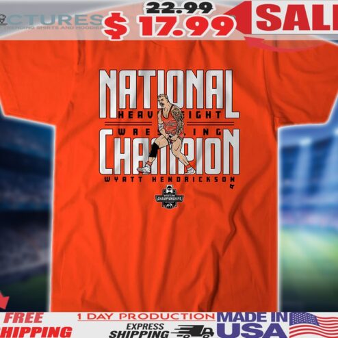 Oklahoma State Wrestling Wyatt Hendrickson Heavyweight Wrestling National Champion Shirt