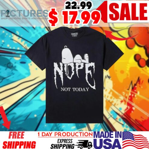 Peanuts Snoopy Nope Not Today Shirt