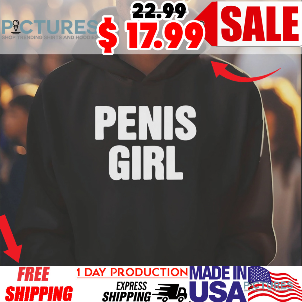 Penis Girl Shirt