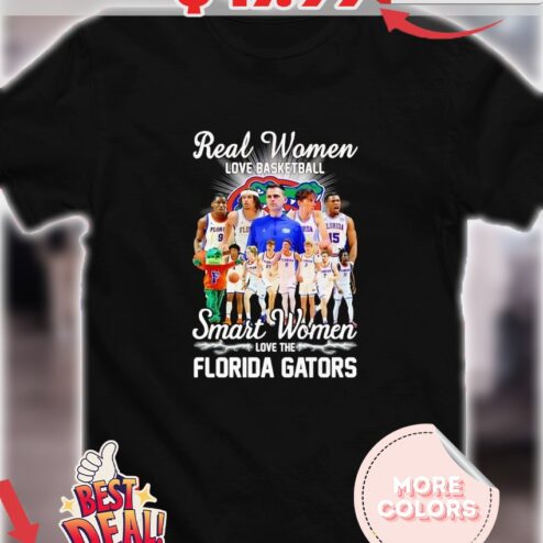 Real women love basketball smart women love the Florida Gators team 2025 shirt
