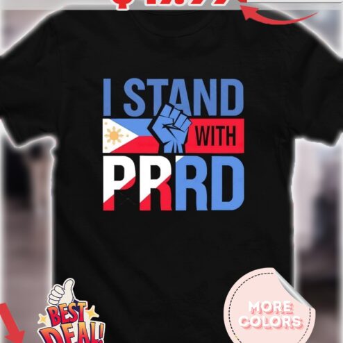 Rodrigo Duterte I stand with PRRD Philippines Support shirt