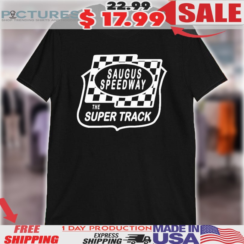 Saugus Speedway The Super Track Shirt