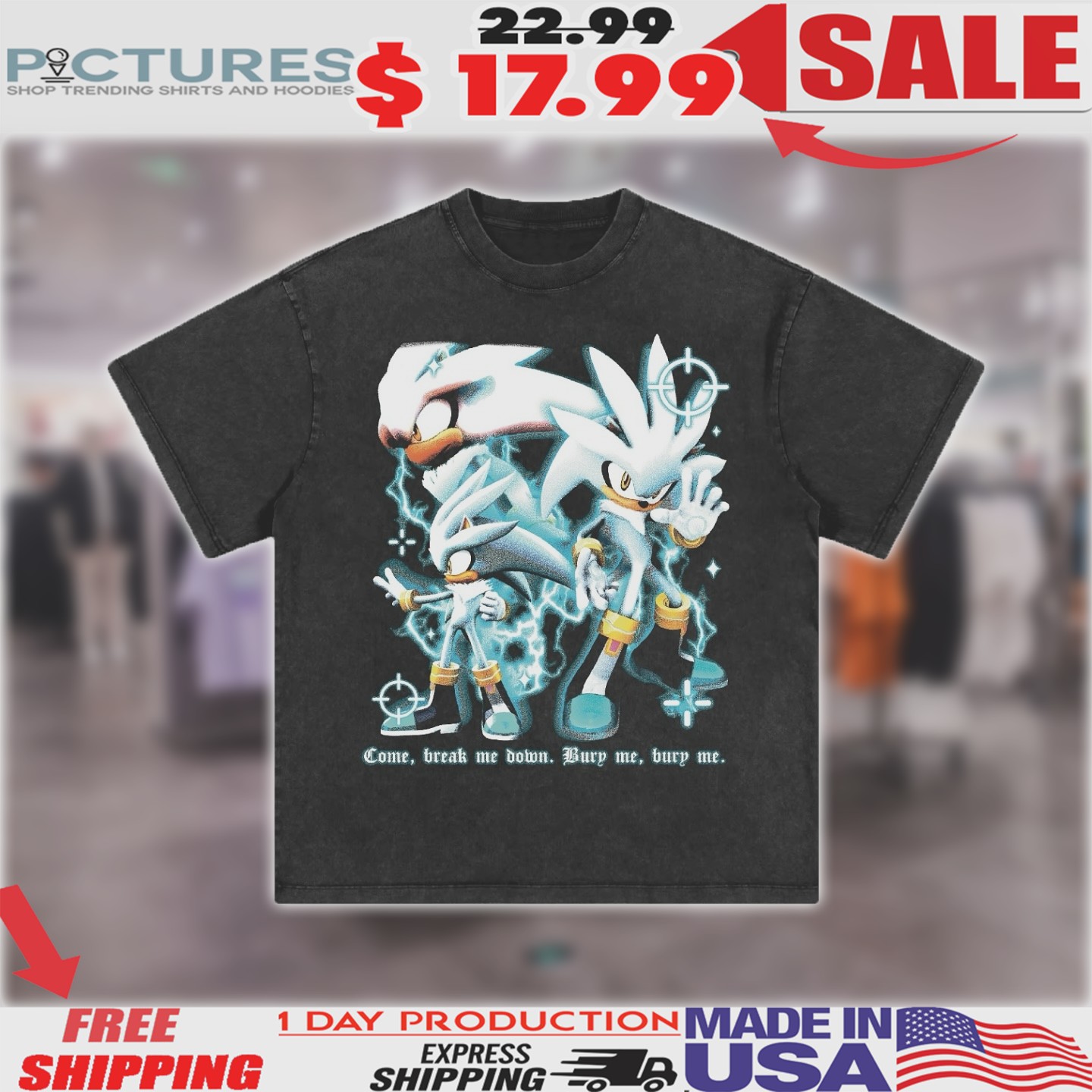Silver The Hedgehog Come Break Me Down Bury Me Shirt